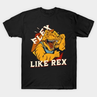 Flex like rex T-Shirt